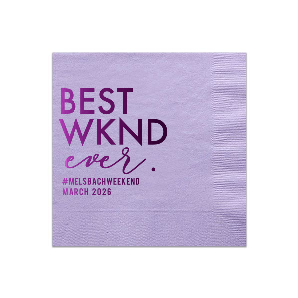 Celebrate a getaway to remember with our BEST WKND Ever Hashtag Napkin. This lively design leads with "BEST" in bold, encapsulating the joy of a perfect weekend. Personalize with a hashtag and date, crafting a fun, memorable touch for any bachelor or bachelorette party.