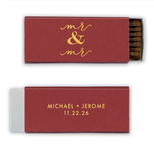 Our custom Natural Scarlet Classic Matchbox with Shiny 18 Kt Gold Foil has a Classic Mr & Mr graphic and is good for use in Wedding, Words themed parties and couldn't be more perfect. It's time to show off your impeccable taste.