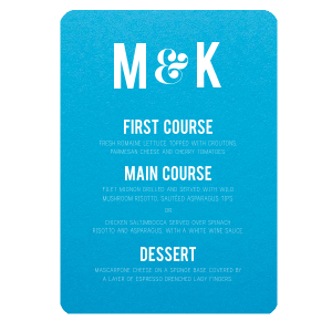 Feast your eyes on the Modern Bold Wedding Menu, where the couple's initials make a striking statement, joined by an artistic ampersand. The menu's courses stand out in confident caps, with enticing details below that promise a meal as modern and memorable as the celebration itself.