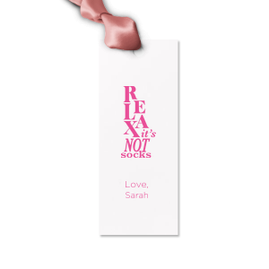 The ever-popular Relax It's Not Socks Letterpress Gift Tag would be a a wonderful detail adding the final touch on your present. It has funny graphics Relax It's Not Socks and your name on it. Leave them speechless! 