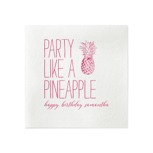 Embrace the tropical vibe with the Party Like A Pineapple Napkin, which conjures up a carefree, warm celebration. A vivid pineapple illustration symbolizes hospitality and adds a fruity zest, while a personalized message and name below promise a fun, sun-kissed bash.