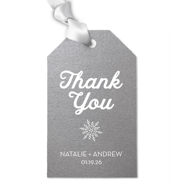Express heartfelt thanks with the Thank You Snowflake Tag, where a unique snowflake underlines a gracious 'Thank You.' The couple’s names nestled below add a personal touch, making each winter celebration gift as one-of-a-kind as a snowflake
