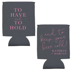 To Have And To Hold Can Cooler