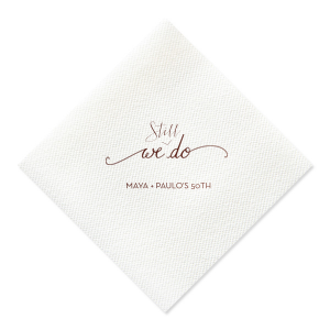 Reaffirm timeless love with the Still We Do Napkin, gracefully scripted to echo the lasting 'I do.' With the couple’s names and the milestone year below, it's a tender tribute to love's lasting declaration on your anniversary.