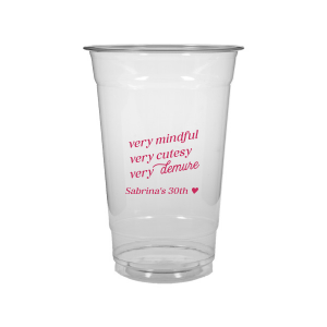 Be very mindful, very cutesy, very demure at your next event! You can customize this trendy cup with your name or special message. A custom cup that is perfect for birthday parties or bachelorette parties.