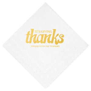 Show off your gratitude and your fancy pants with these Thanksgiving-themed napkins. Your guests will love them. Prepare yourself for thousands of compliments!