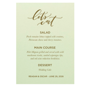Dine in delight with the Let's Eat Menu, playfully scripted to entice your guests. Detail your feast across ten customizable lines, culminating in the couple's names and date, for a tasteful prelude to culinary celebration.