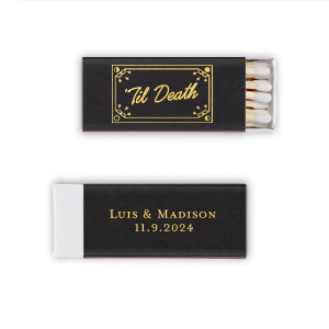 One of our most popular designs just got better with the Til Death Framed Matchbox. The elegant design features a decorative frame around customizable text in your choice of colors. Personalize your design today to create a unique keepsake for your next special occasion. 