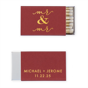 Our custom Natural Scarlet Classic Matchbox with Shiny 18 Kt Gold Foil has a Classic Mr & Mr graphic and is good for use in Wedding, Words themed parties and couldn't be more perfect. It's time to show off your impeccable taste.