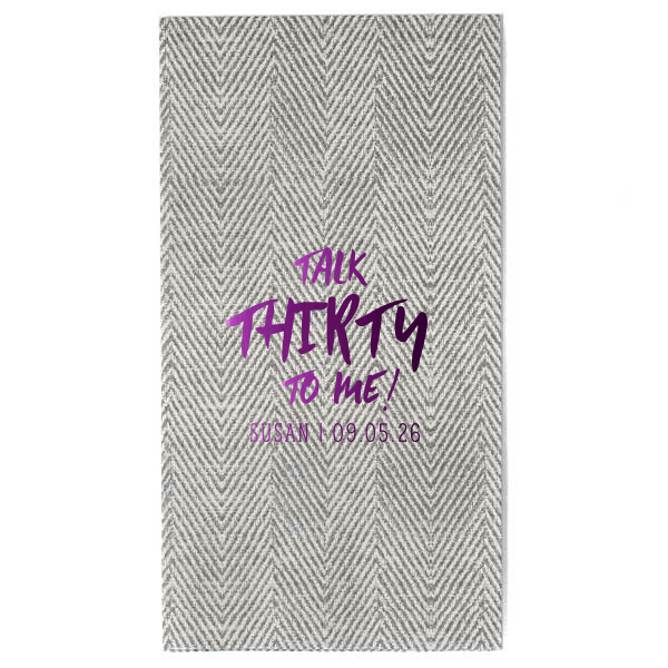 The Talk Thirty To Me Napkin exudes playfulness and celebration for this milestone birthday. Its catchy phrase, a witty twist on the classic line, is styled in a lively, trendy font. Below, the birthday celebrant's name and date are neatly displayed, perfectly complementing the main message's vivacity.