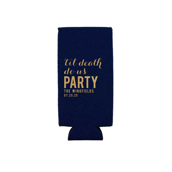 Keep the party—and your drinks—chilled with the Til Death Do Us Party Can Cooler. Featuring the playful vow twist above the couple's names and date, it ensures your celebration stays fun and your beverages stay cool until happily ever after!