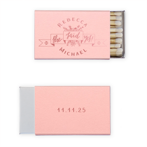 Custom Poptone Ballet Pink Candle Matchbox with Shiny Rose Quartz Foil has a She Said Yes graphic and is good for use in Wedding, Engagement and Bridal Shower themed parties and can be personalized to match your party's exact theme and tempo.