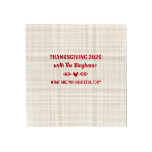 Give thanks with a grateful heart. For this Thanksgiving you can have the best Napkin branded with your names. Best decoration for the best event, isn't it?