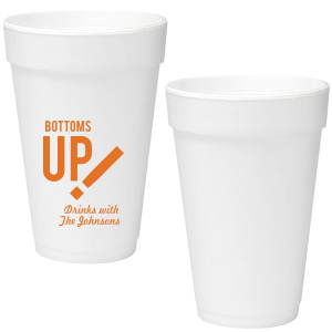 Bottoms Up Foam Cup