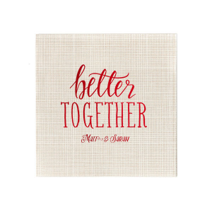 The Better Together Couple Napkin design showcases a dynamic mix of typography to celebrate all the ways that a couple shows up as individuals and together. "Better" is artistically rendered in bold, flourished script, while "Together" stands out in all-caps, bold block font. Below, the couple's names are elegantly scripted, exemplifying the beauty of diverse elements coming together harmoniously.