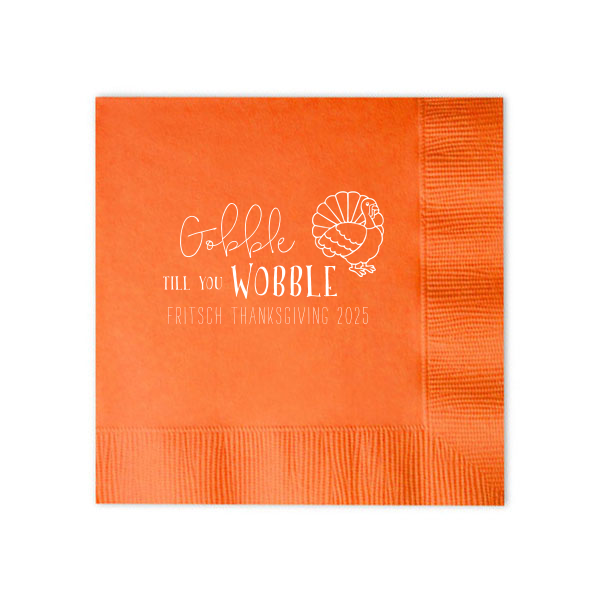 Gobble Till You Wobble Napkin