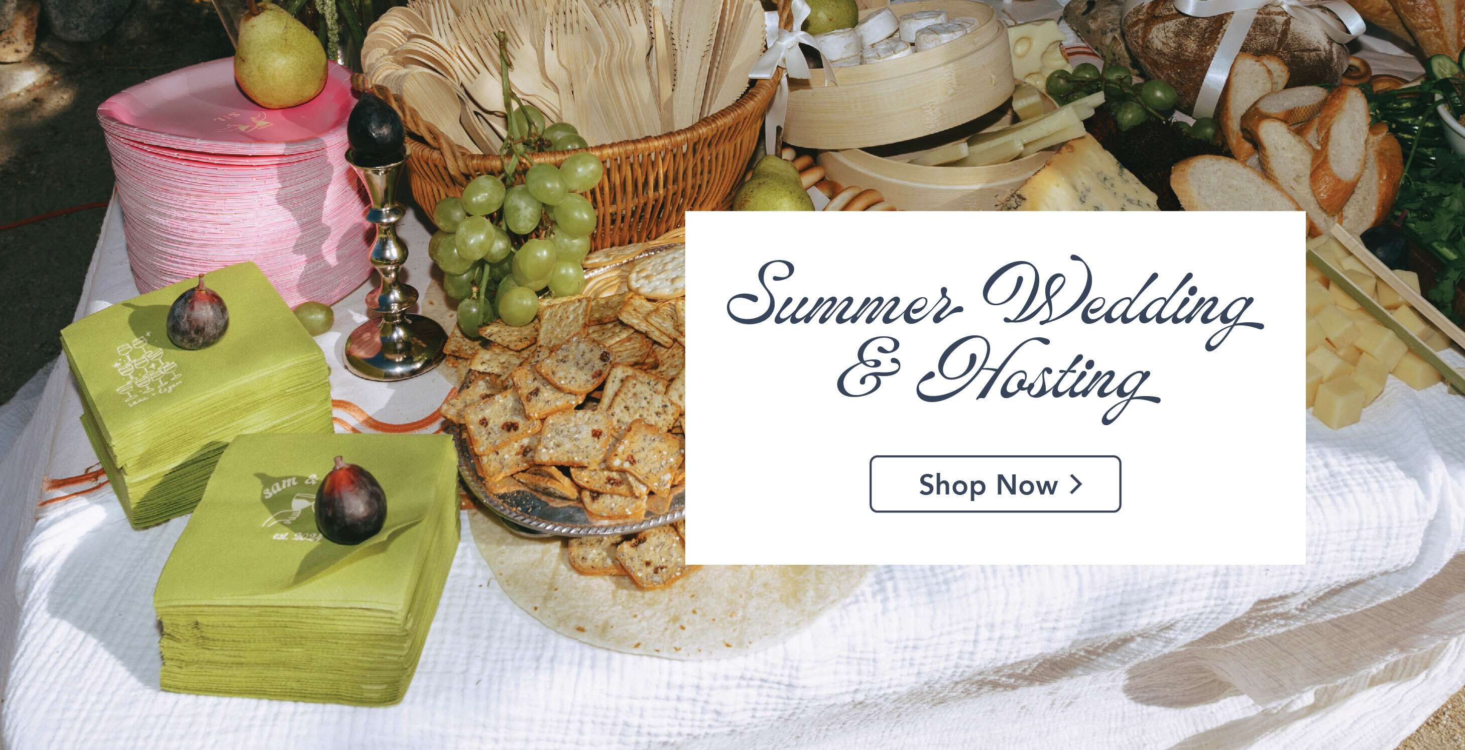 Summer Wedding and Hosting: Shop Now