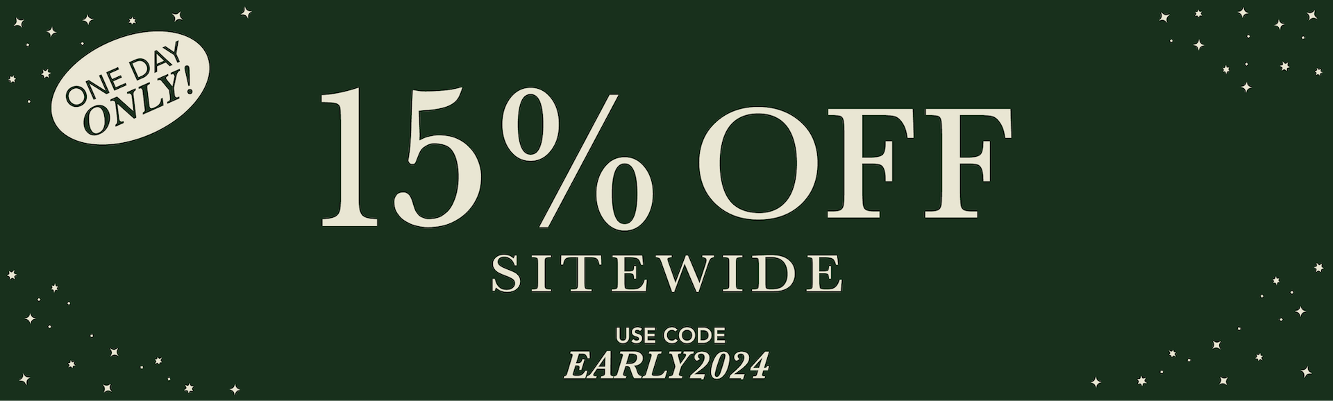 Use code early2024 for 15% off