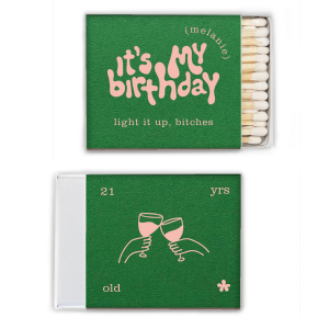 It's My Birthday Cheers Matches