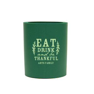Eat Drink And Be Thankful Can Cooler
