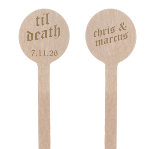 The Eternal Vow Stir Stick is a bold declaration of enduring commitment, with your  names inscribed in a font evocative of medieval script, full of ornate detail and charm. The reverse side proclaims "Til Death" in the same storied typeface, followed by the customizable date of your event, reinforcing the promise of everlasting love. This stir stick is a testament to a love that is as timeless as the font itself, perfect for weddings or anniversary celebrations that embrace a theme of eternal union.
