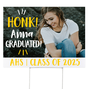 Honk! Graduate Yard Sign