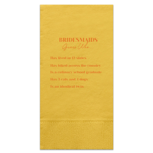 This game napkin is a fun activity to play at a bachelorette party or wedding. Have your guests get to know the wedding party better by guessing who did what from a list of fun facts. 