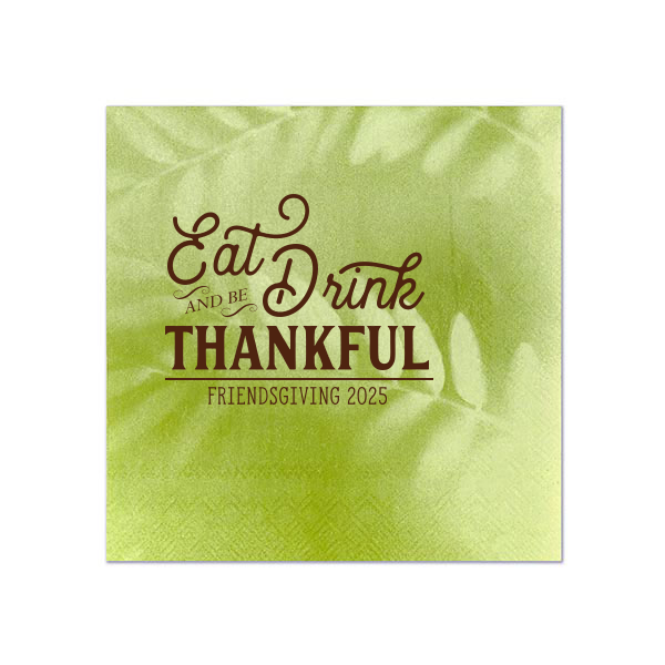 Eat Drink and Be Thankful Napkin