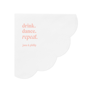 Keep the party alive with the Drink, Dance, Repeat, Napkin, emblazoned with bold letters above the couple's names. This custom party accessory is a spirited choice to encourage a night filled with fun and dance at your wedding.
