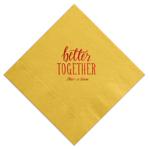 The Better Together Couple Napkin design showcases a dynamic mix of typography to celebrate all the ways that a couple shows up as individuals and together. "Better" is artistically rendered in bold, flourished script, while "Together" stands out in all-caps, bold block font. Below, the couple's names are elegantly scripted, exemplifying the beauty of diverse elements coming together harmoniously.