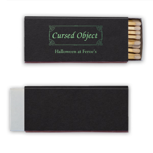 The Cursed Object Match is one item your guests won't want to give up. Personalize the design and text to fit your Halloween event and haunt the minds of your esteemed guests! Perfect for weddings and other special occasions as well.