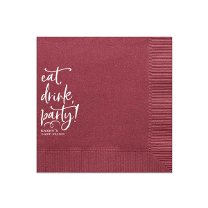 Revel in merriment with the Eat, Drink, Party Napkin featuring playful script that dances up the side, beckoning guests to indulge. Perfect for any festivity, these napkins add a splash of joy to your table setting and celebration.