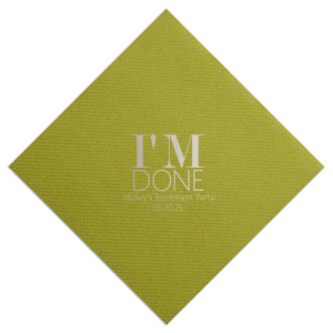 Celebrate the end of an era with the I’m Done Retirement Party Napkin. Boldly proclaiming "I’m Done," this amusing design captures the triumph of reaching retirement. Perfect for honoring the retiree as they close one chapter and eagerly look forward to the next adventure.