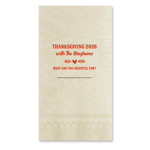 Give thanks with a grateful heart. For this Thanksgiving you can have the best Napkin branded with your names. Best decoration for the best event, isn't it?
