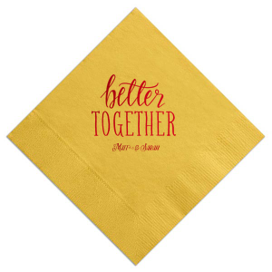 The Better Together Couple Napkin design showcases a dynamic mix of typography to celebrate all the ways that a couple shows up as individuals and together. "Better" is artistically rendered in bold, flourished script, while "Together" stands out in all-caps, bold block font. Below, the couple's names are elegantly scripted, exemplifying the beauty of diverse elements coming together harmoniously.