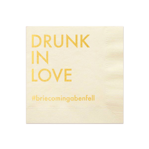 Drunk In Love Hashtag Napkin