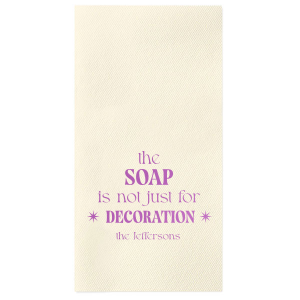 Offer a hint of humor in your guest bathroom with the Soapy Decorum Reminder Napkin, declaring "The soap is not just for decoration" above your family's last name in a chic, modern serif font. A charming nudge for cleanliness at your housewarming event.