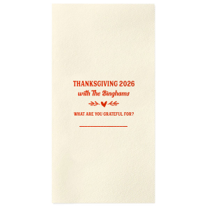 Give thanks with a grateful heart. For this Thanksgiving you can have the best Napkin branded with your names. Best decoration for the best event, isn't it?
