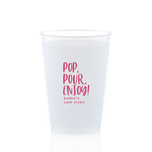 Our Pop, Pour, Enjoy! Cup will look fabulous with your unique touch. Your guests will agree!