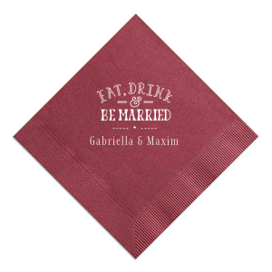 Our personalized Merlot Luncheon Napkin with Matte White Foil has a Eat Drink & Be Married 3 graphic and is good for use in Wedding, and Bridal Shower  themed parties and will impress guests like no other. Make this party unforgettable.