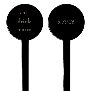 Stir up some matrimonial fun with the Eat. Drink. Marry. Stir Stick, where a playful trio of words sets the tone for nuptial bliss. This clever, stylized commandment turns every beverage into a celebration of love's recipe, complete with the wedding date on the flip side.
