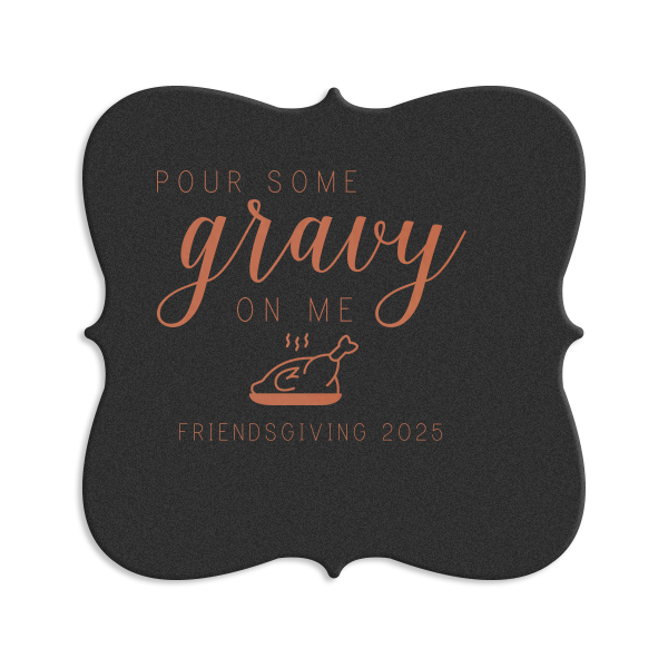 Pour Some Gravy Coaster