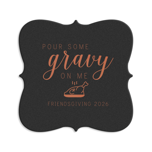 Pour Some Gravy Coaster