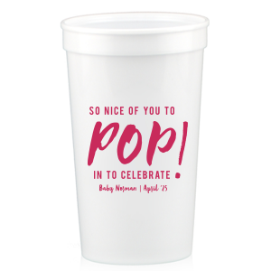 Our Nice Of You To Pop In Cup can't be beaten. Showcase your style in every detail of your party's theme!