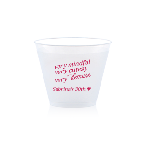 Be very mindful, very cutesy, very demure at your next event! You can customize this trendy cup with your name or special message. A custom cup that is perfect for birthday parties or bachelorette parties.