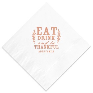 Eat Drink And Be Thankful Napkin