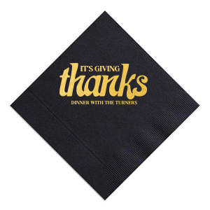 Show off your gratitude and your fancy pants with these Thanksgiving-themed napkins. Your guests will love them. Prepare yourself for thousands of compliments!