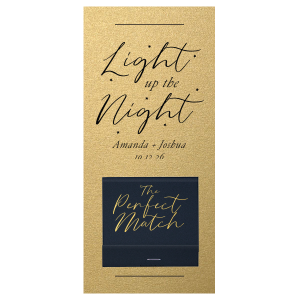 Our personalized Stardream Champagne Large Sparkler Sleeve with 30 Strike Matchbook with Matte Black Foil and Shiny 18 Kt Gold Foil will impress guests like no other. Make this party unforgettable.